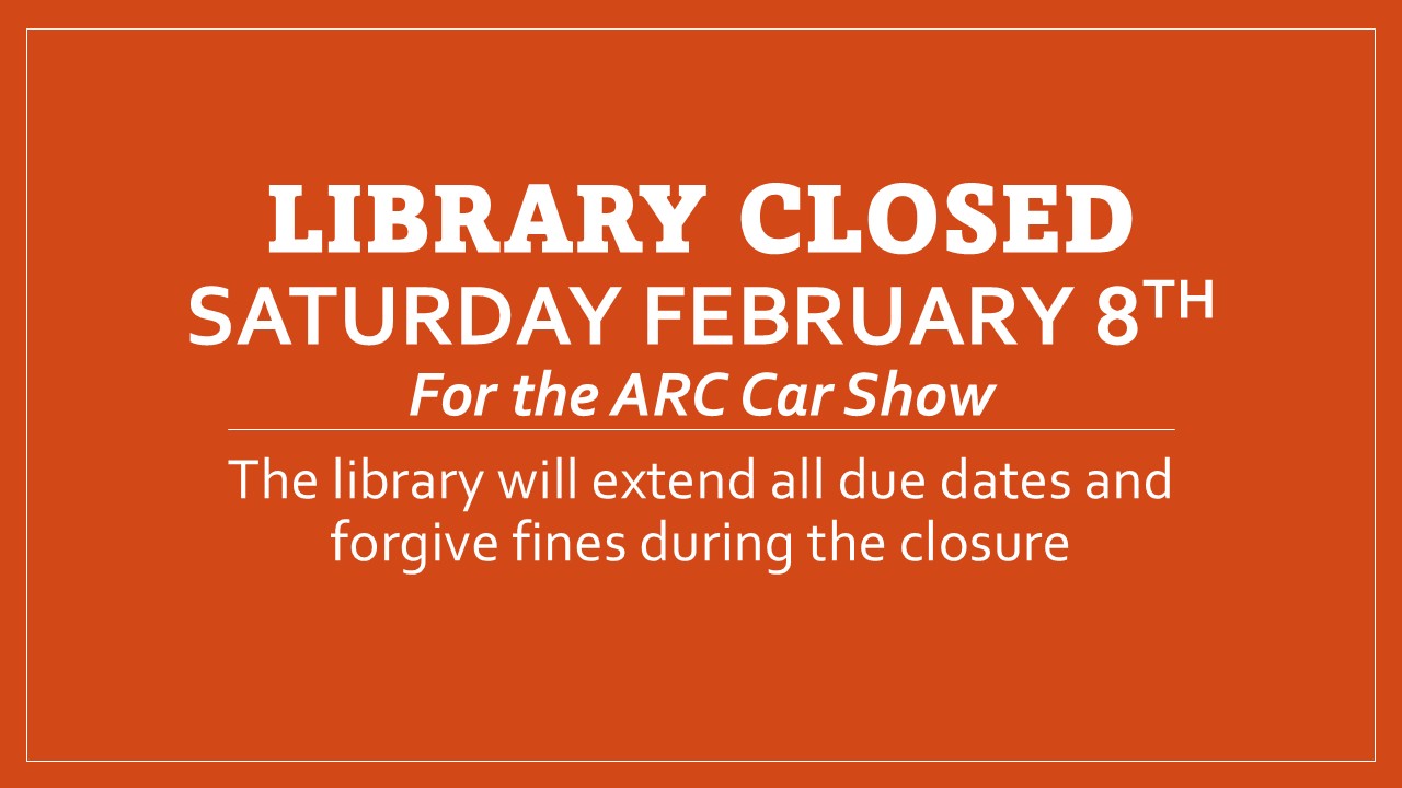 Library Closed for ARC Car Show