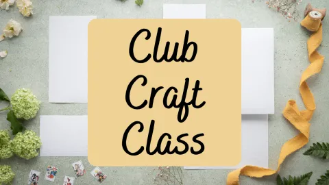 Craft items with text Club Craft Class