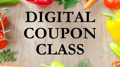 Vegetables on table with text Digital Coupon Class