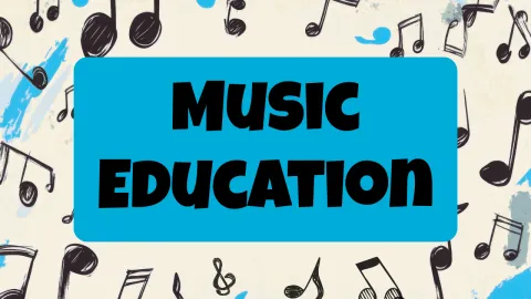 Words Music Education in a blue box with music notes around the box